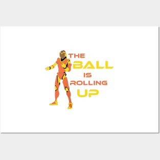The Ball is rolling up Posters and Art